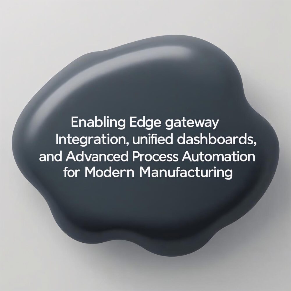 Embedos_enabling edge gateway integration, unified dashboards, and advanced process automation for modern manufacturing.